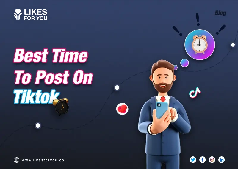Best Time to Post on TikTok with Complete Breakdown