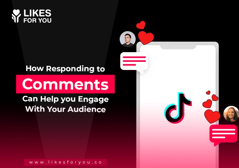 How Responding to Comments Can Engage You  with Your Audience 