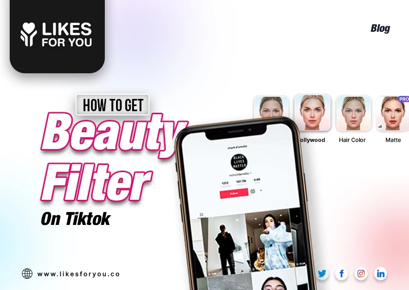 How to Get the Beauty Filter on TikTok - Useful Tips