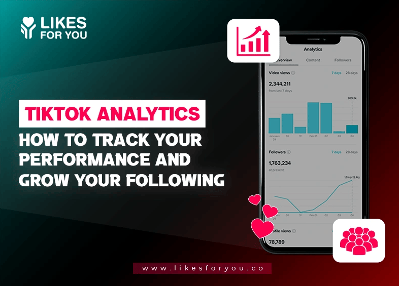 TikTok Analytics: How to Track Your Performance and Grow Your Following