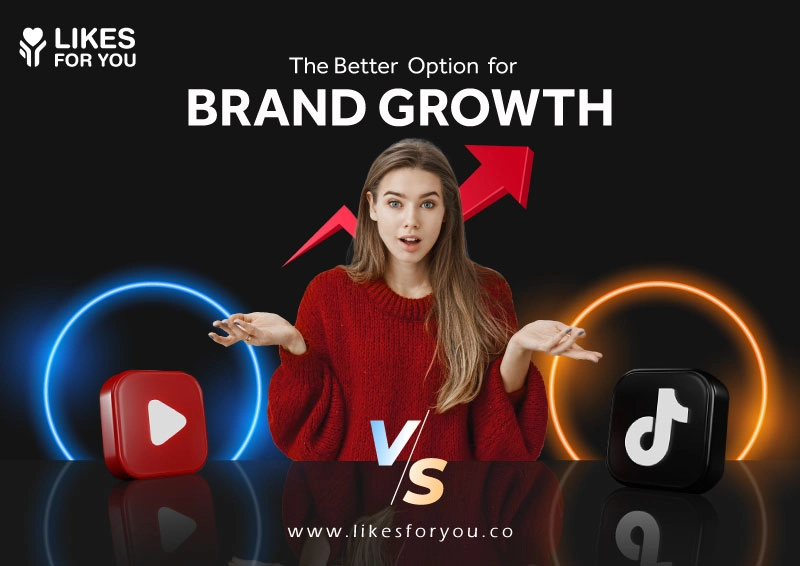 TikTok vs YouTube: The Better Option for Brand Growth