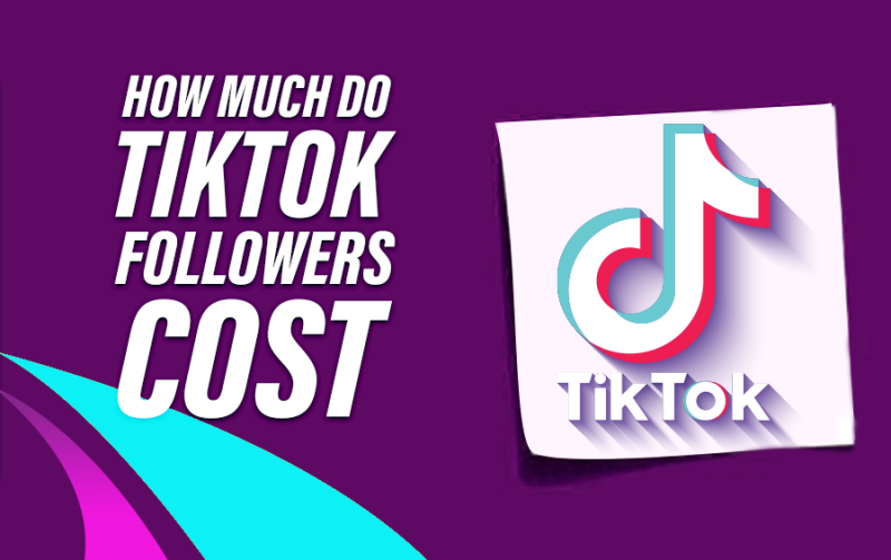How much do TikTok Followers Cost? 